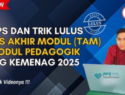Strategi Lulus 75 Menit! 50 Soal TAM Modul Pedagogik SKI PPG Kemenag 2025